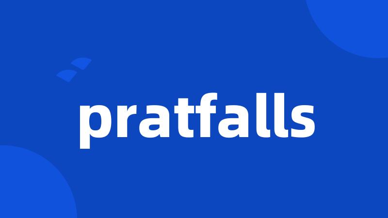 pratfalls