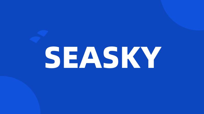 SEASKY