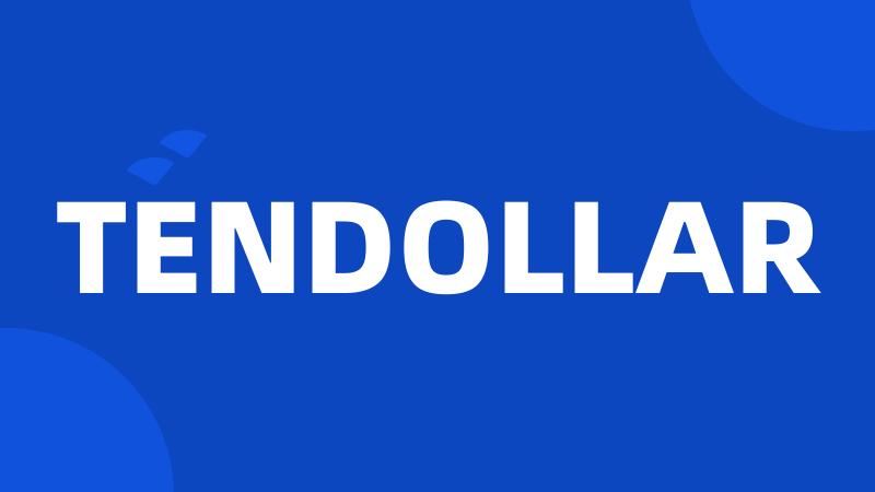 TENDOLLAR