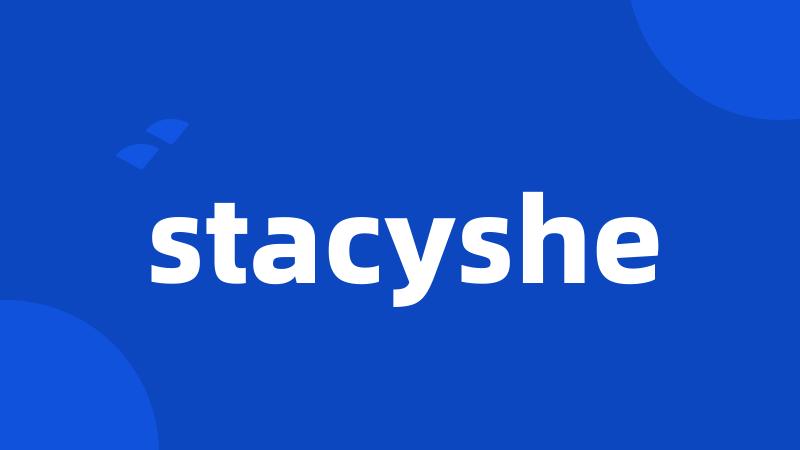 stacyshe