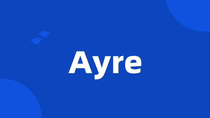 Ayre