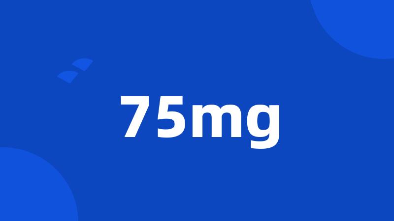 75mg