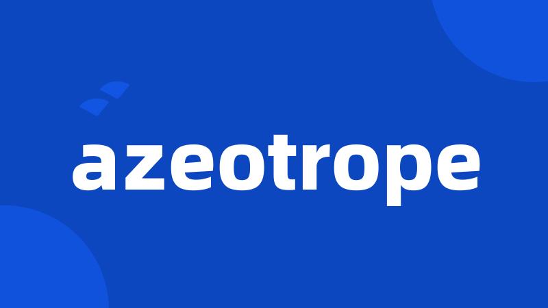 azeotrope