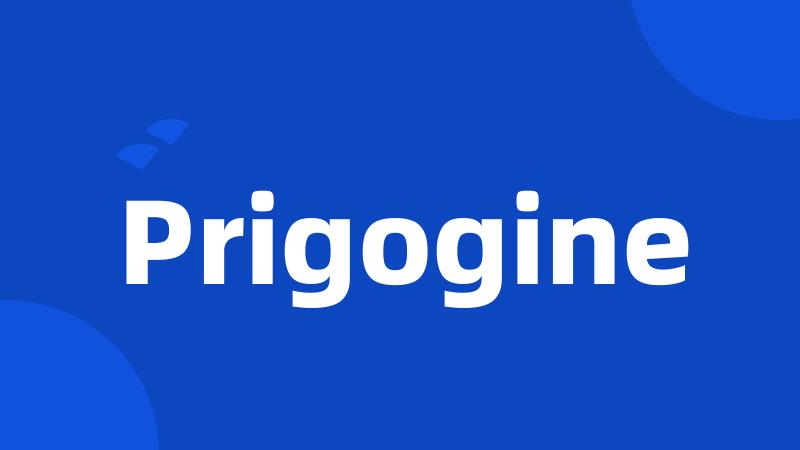 Prigogine