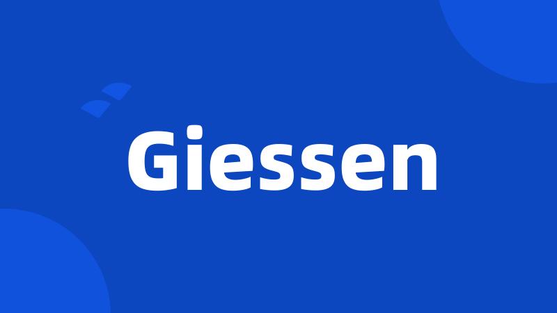 Giessen