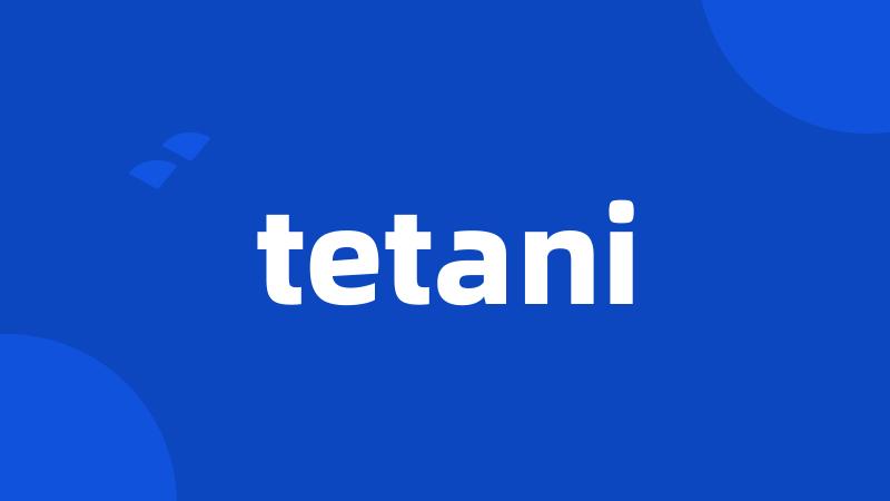 tetani