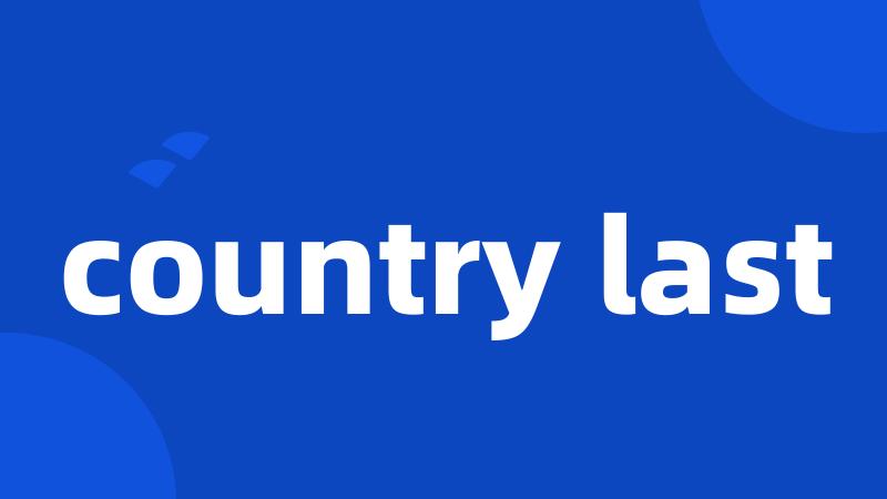 country last