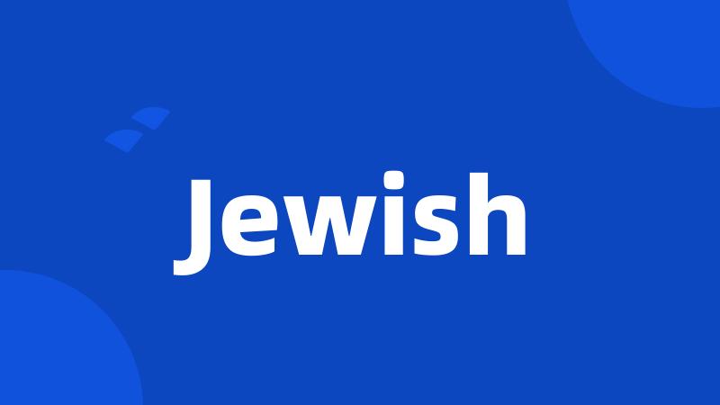 Jewish