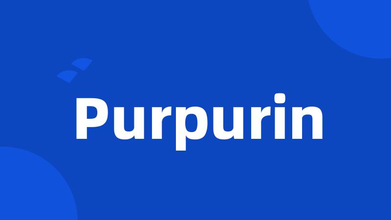 Purpurin