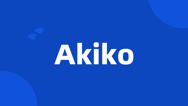 Akiko