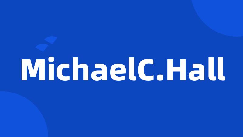 MichaelC.Hall