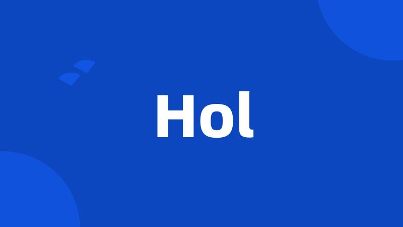 Hol