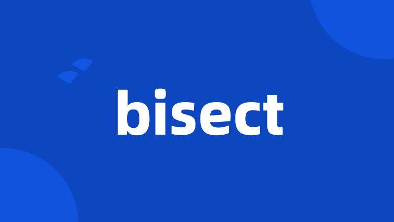 bisect