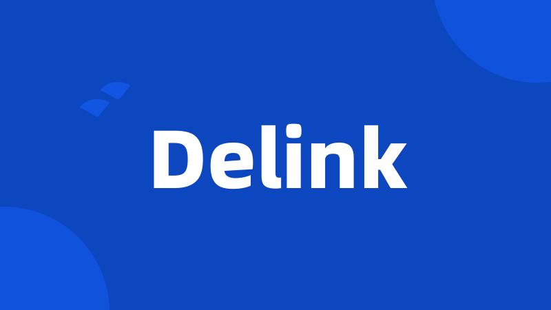 Delink