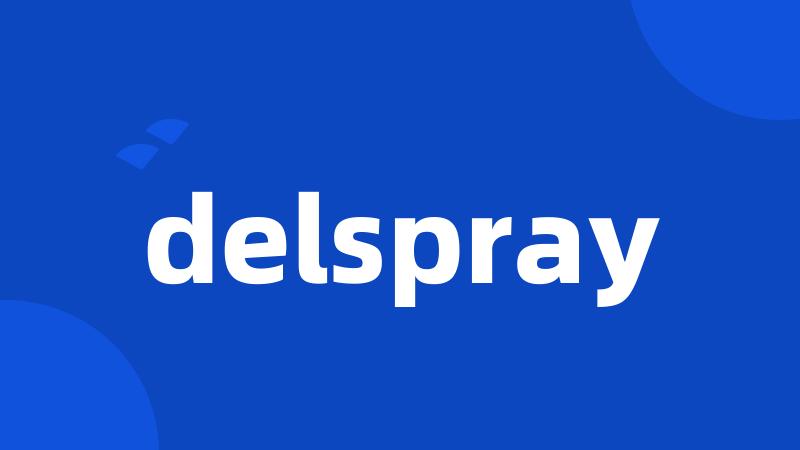 delspray