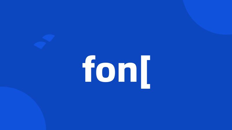 fon[