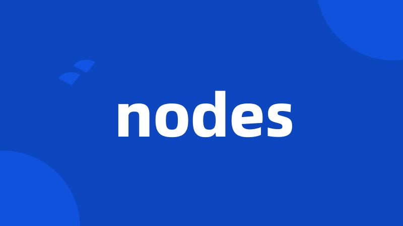 nodes