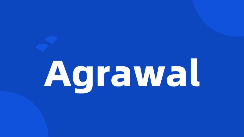 Agrawal