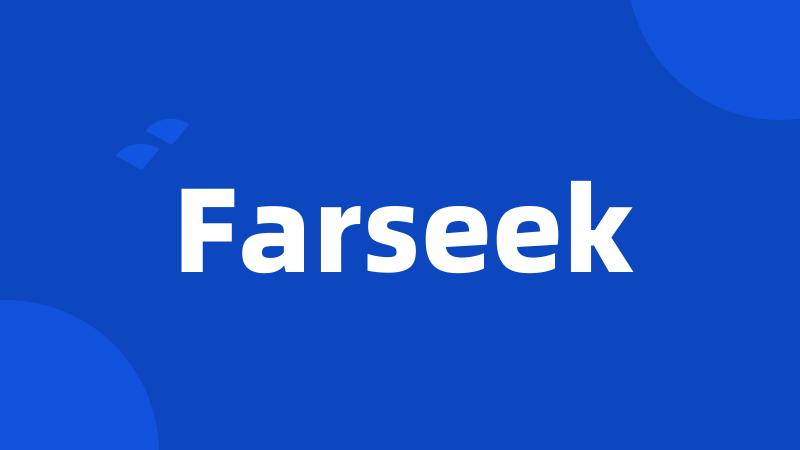 Farseek