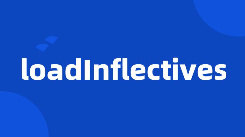 loadInflectives