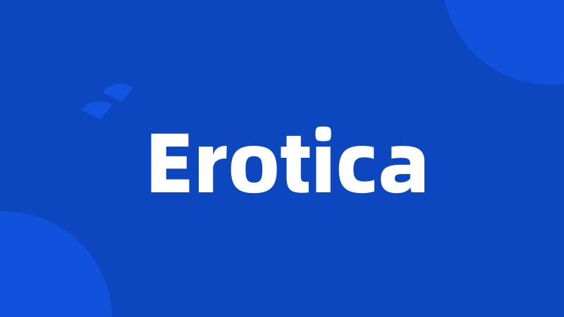 Erotica