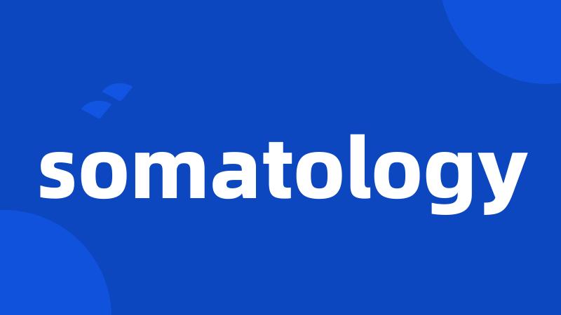 somatology