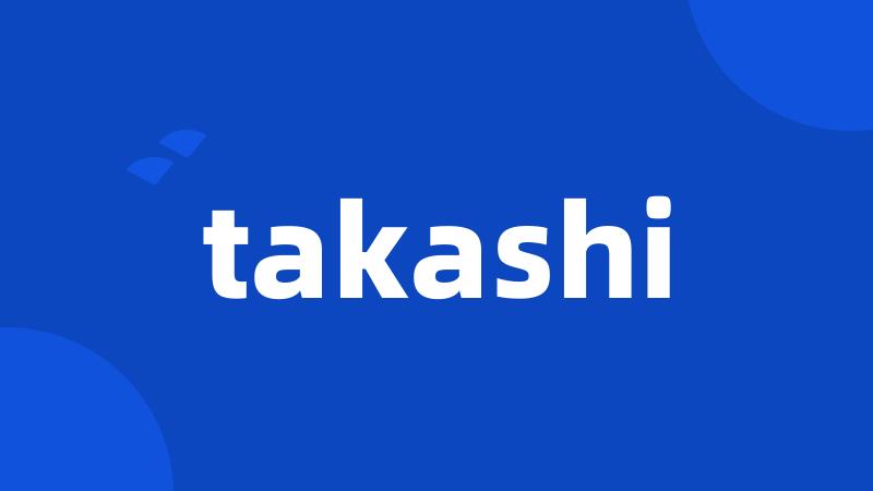 takashi