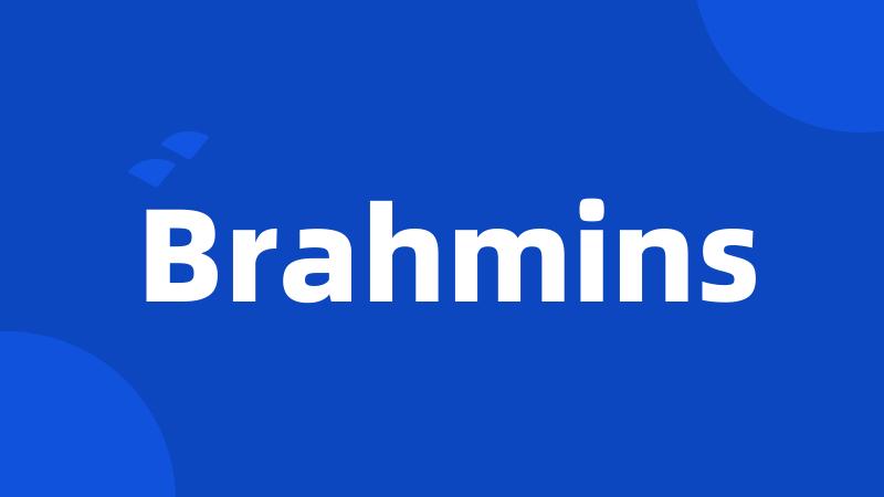 Brahmins