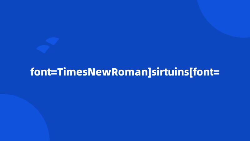 font=TimesNewRoman]sirtuins[font=