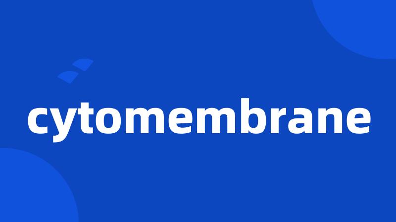 cytomembrane