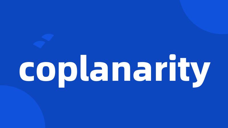 coplanarity