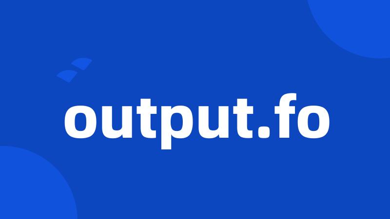 output.fo