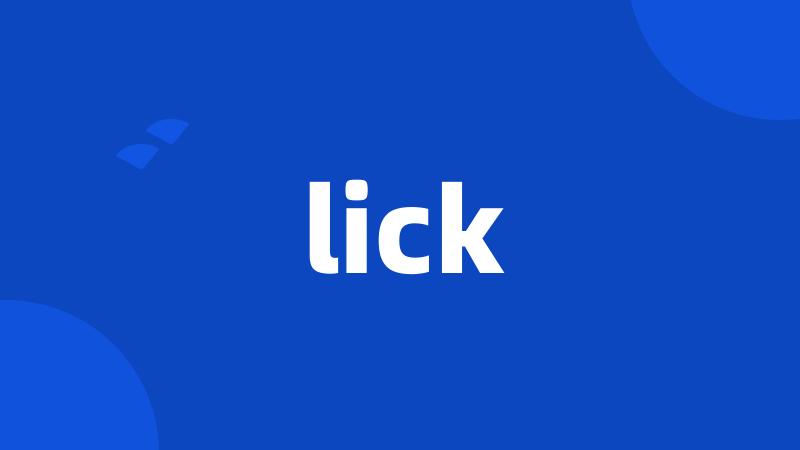 lick