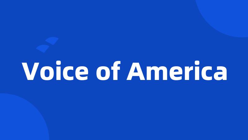 Voice of America