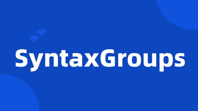 SyntaxGroups