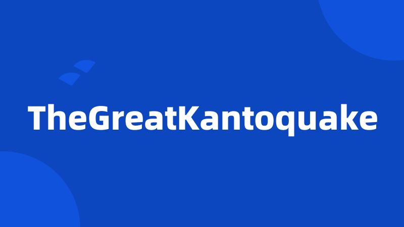 TheGreatKantoquake