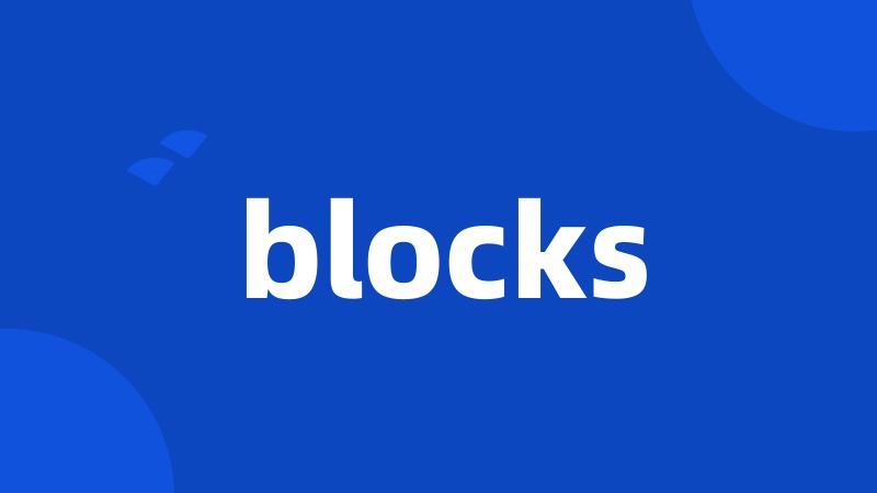 blocks