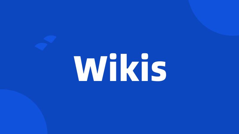 Wikis