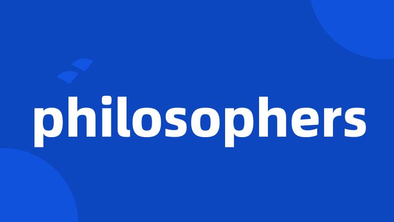 philosophers