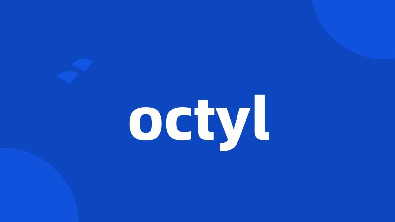 octyl