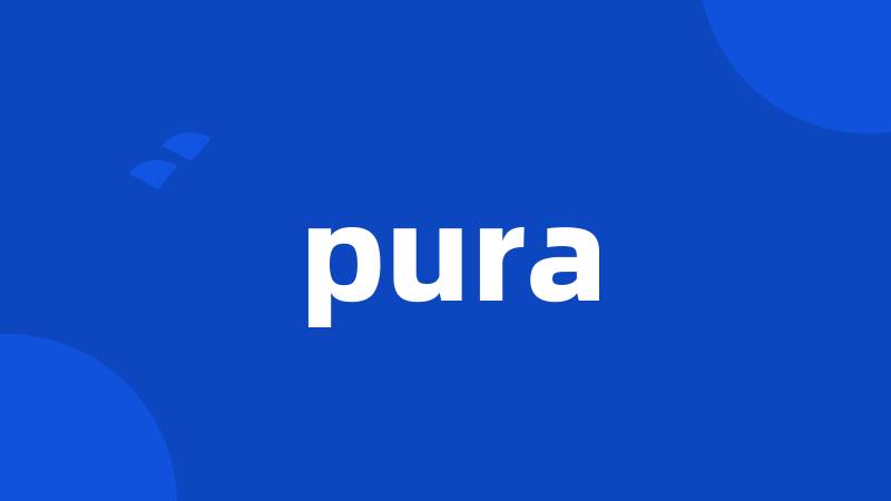 pura