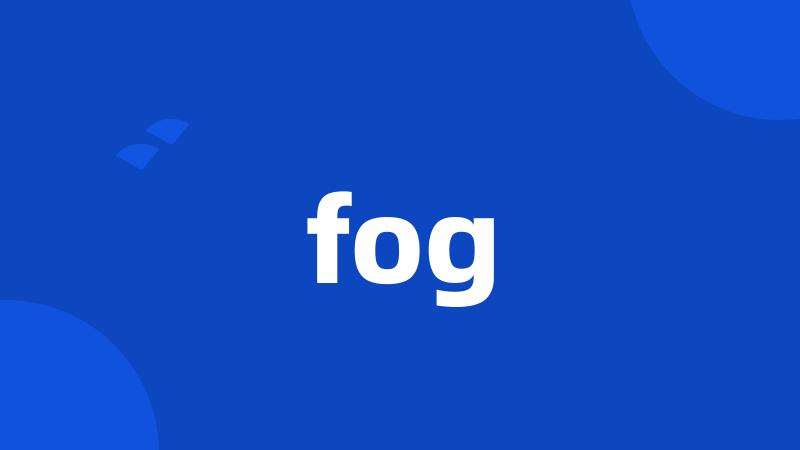 fog