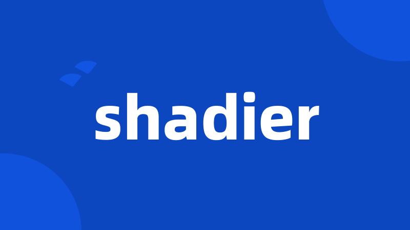 shadier