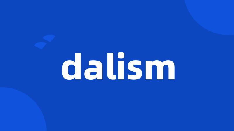 dalism