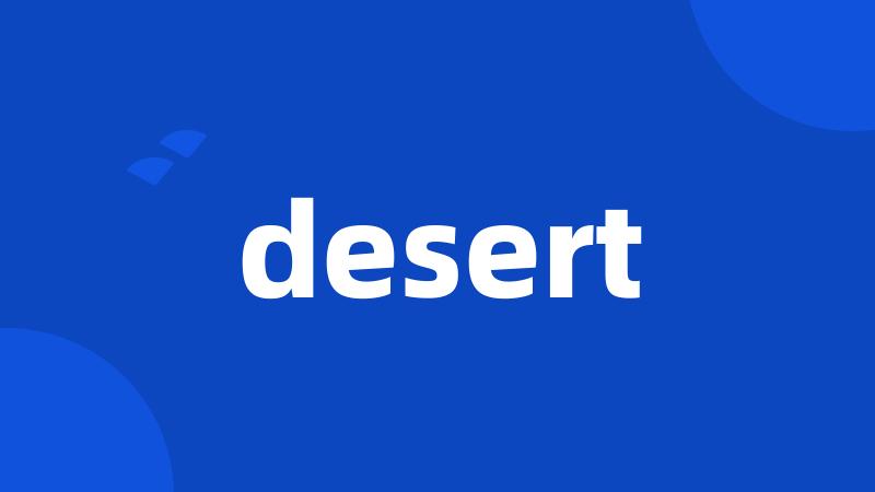 desert