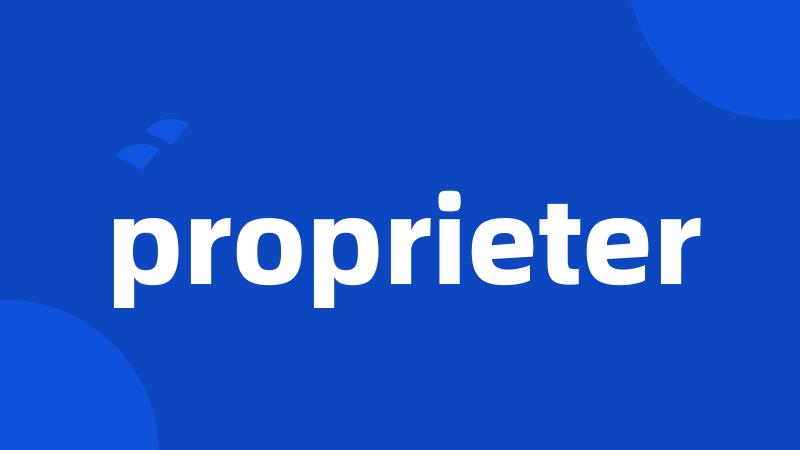 proprieter