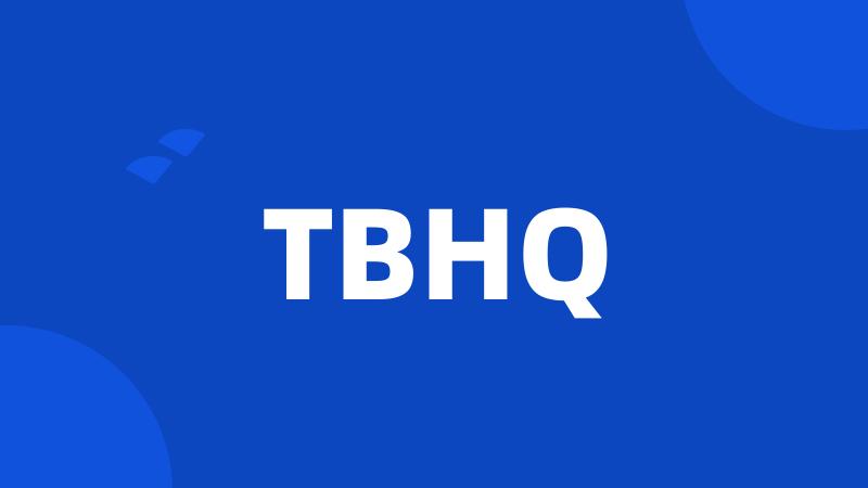 TBHQ