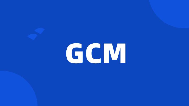 GCM