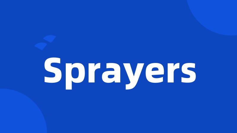 Sprayers