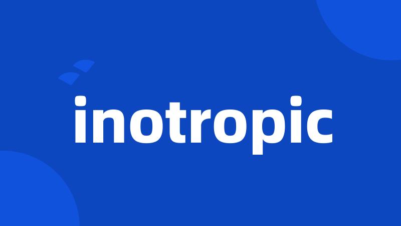 inotropic